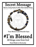 "#I'm Blessed" Morse Code Bracelet