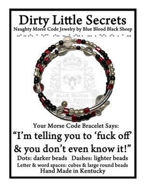 "I'm telling you to 'fuck off' & you don't even know it!" Morse Code Bracelet