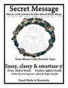 "Sassy, classy, & smartass-y!" Morse Code Bracelet