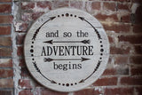 'And so the Adventure Begins' Bourbon Barrel Lid Wall Hanging