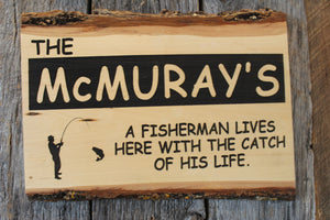 'A Fisherman Lives Here' Custom Sign